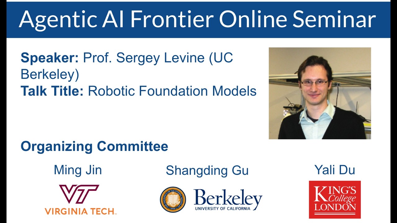 Prof. Sergey Levine: Robotic Foundation Models