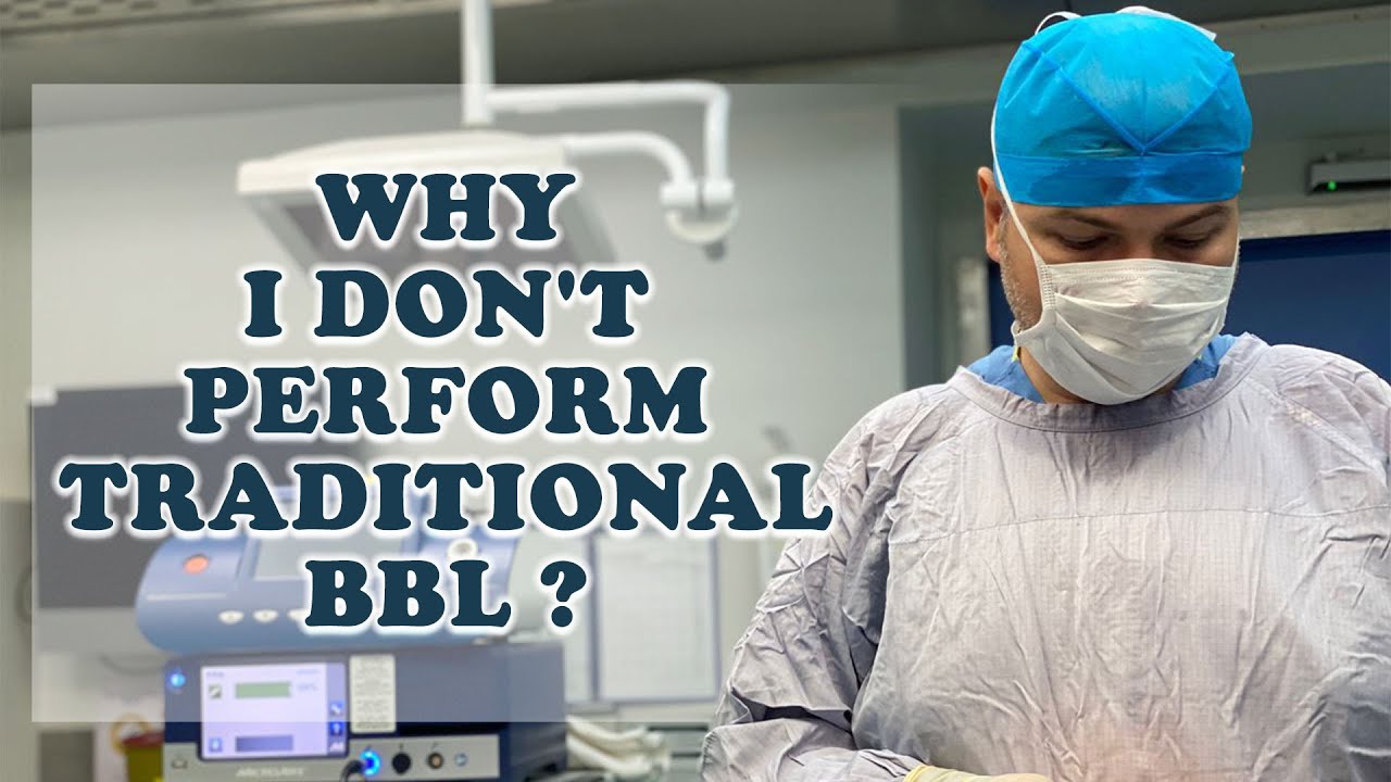 WHY I DON'T PERFORM TRADITIONAL BBL ?  | Safe BBL - Liposuction