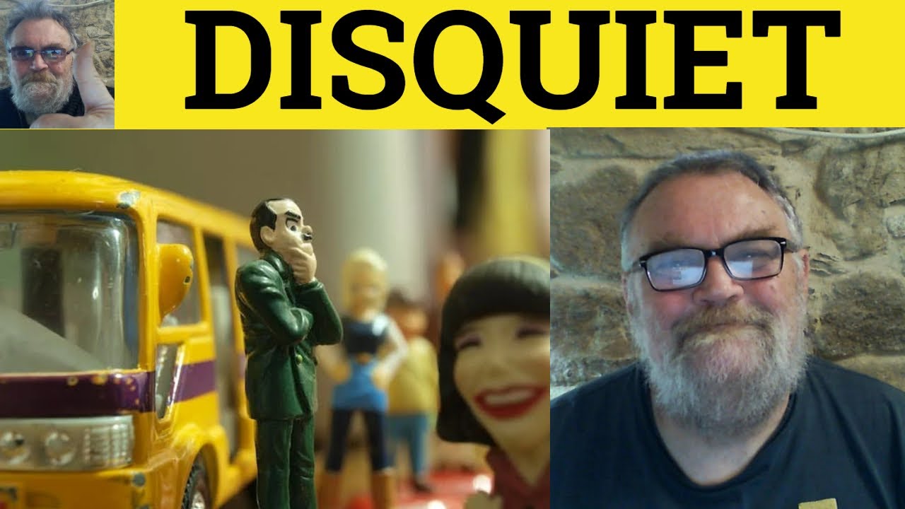 🔵 Disquiet Meaning - Disquieting Definition - Disquiet Examples - Disquiet Disquieting Disquietingly