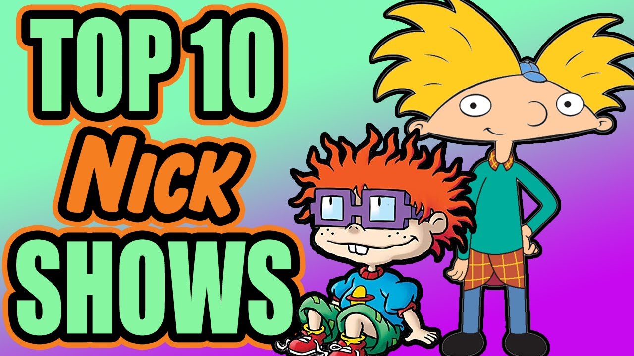 TOP 10 BEST NICKELODEON NOSTALGIC TV SHOWS