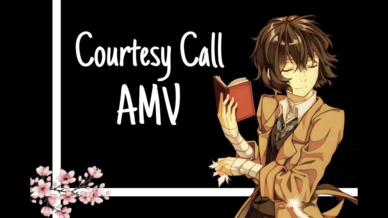 Courtesy Call | Bungo stray dogs | Dazai Osamu [AMV]