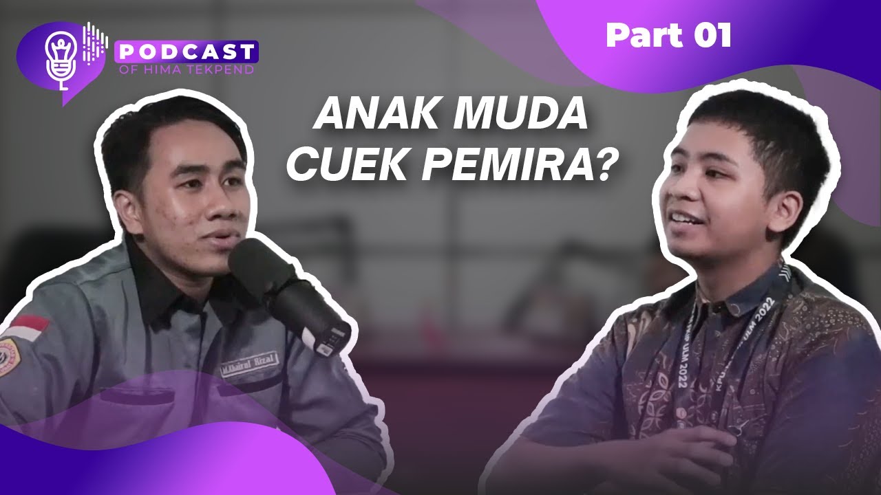 Podcast of HIMA TEKPEND Eps. 1 Part. 01 : PEMIRA FKIP ULM, BEGINI TAHAPANNYA !!