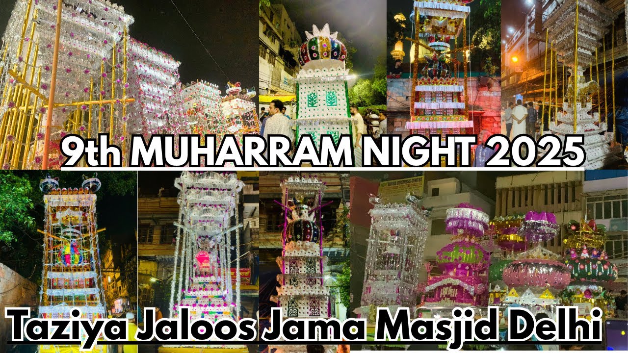 9 Muharram Night 2025 | Taziya Jaloos Jama Masjid Delhi | Delhi Taziyadaari | Old Delhi