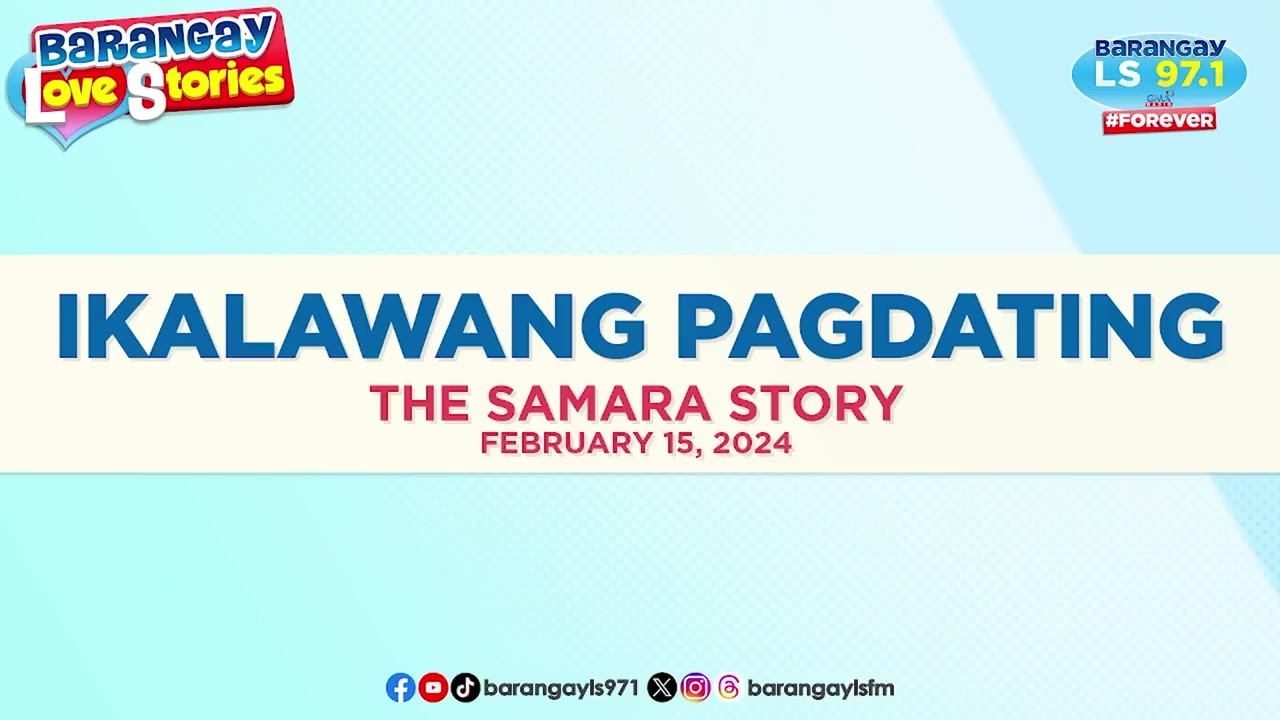 IKALAWANG PAGDATING - SAMARA | Papa Dudut | Barangay Love Stories