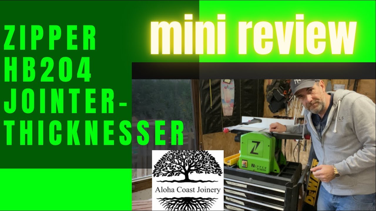 Zipper HB204 jointer thicknesser planer quick review