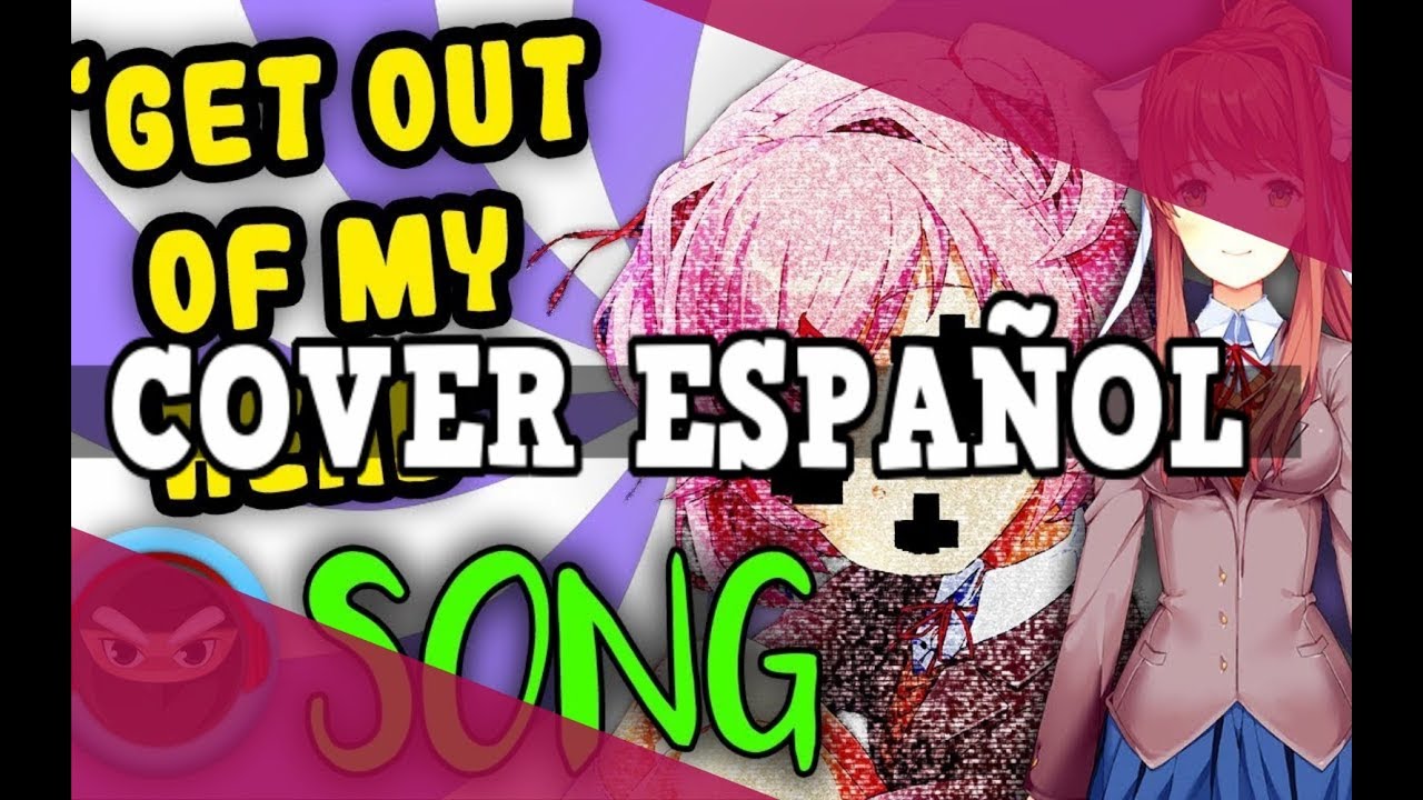 【Marutah】| Get Out of my Head |【Cover Español】| Doki Doki Literature Club ♡