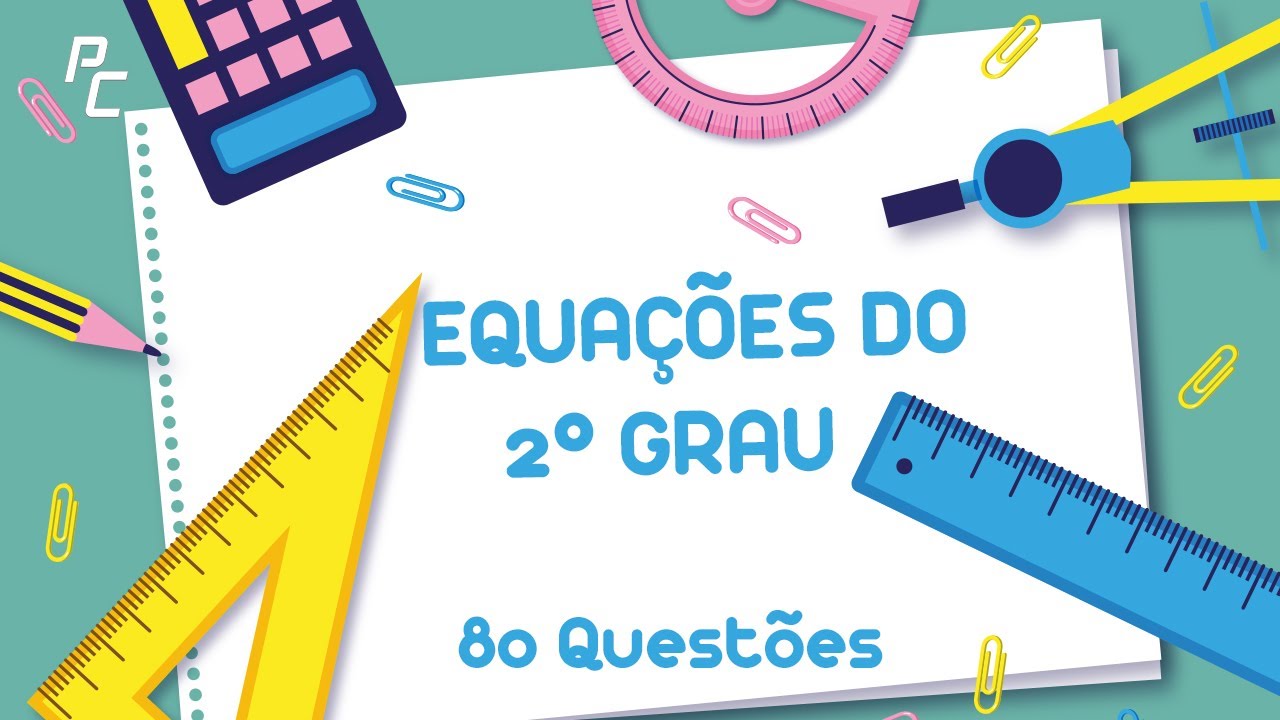 EQUAÇÕES DO 2º GRAU (80 QUESTÕES)