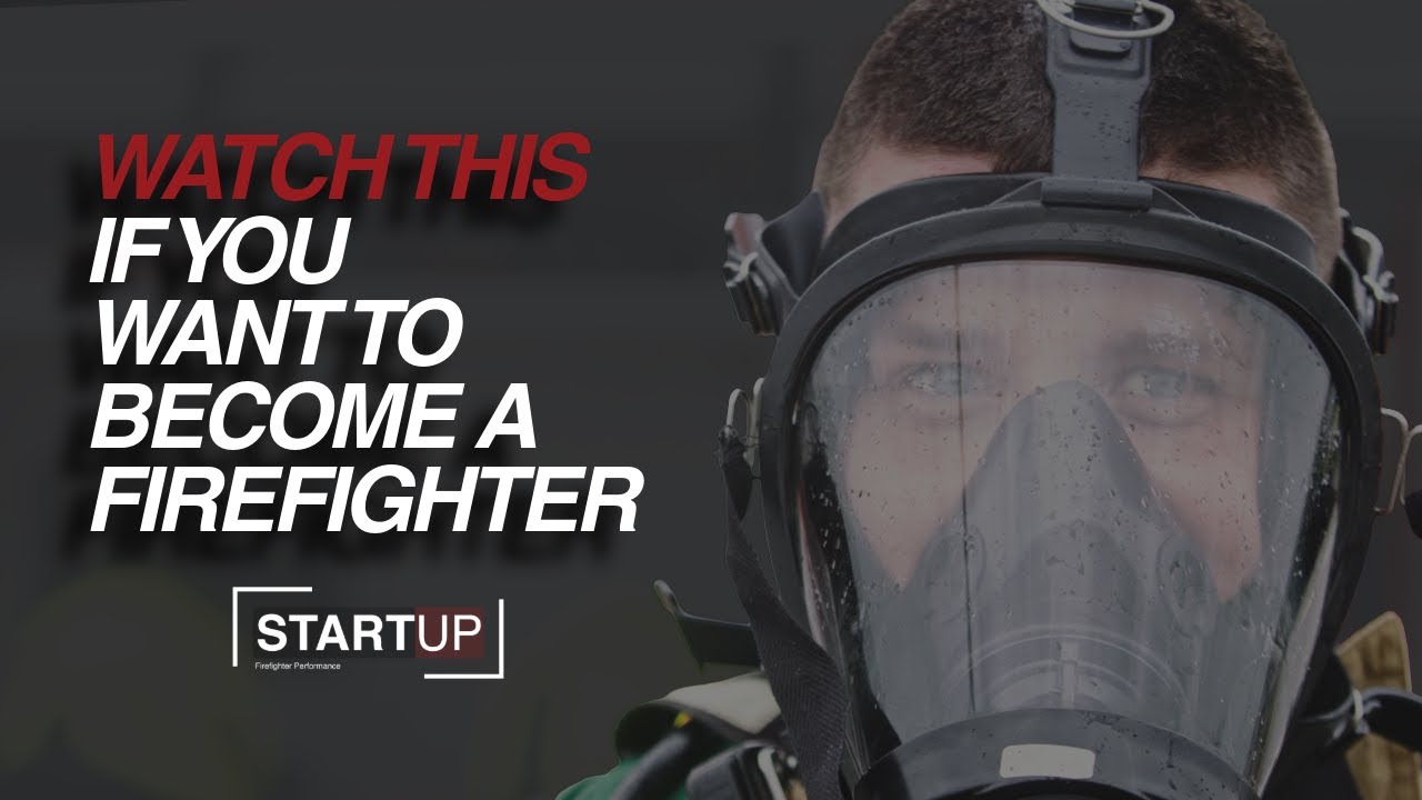 Want to Be a Firefighter? | WATCH THIS FIRST