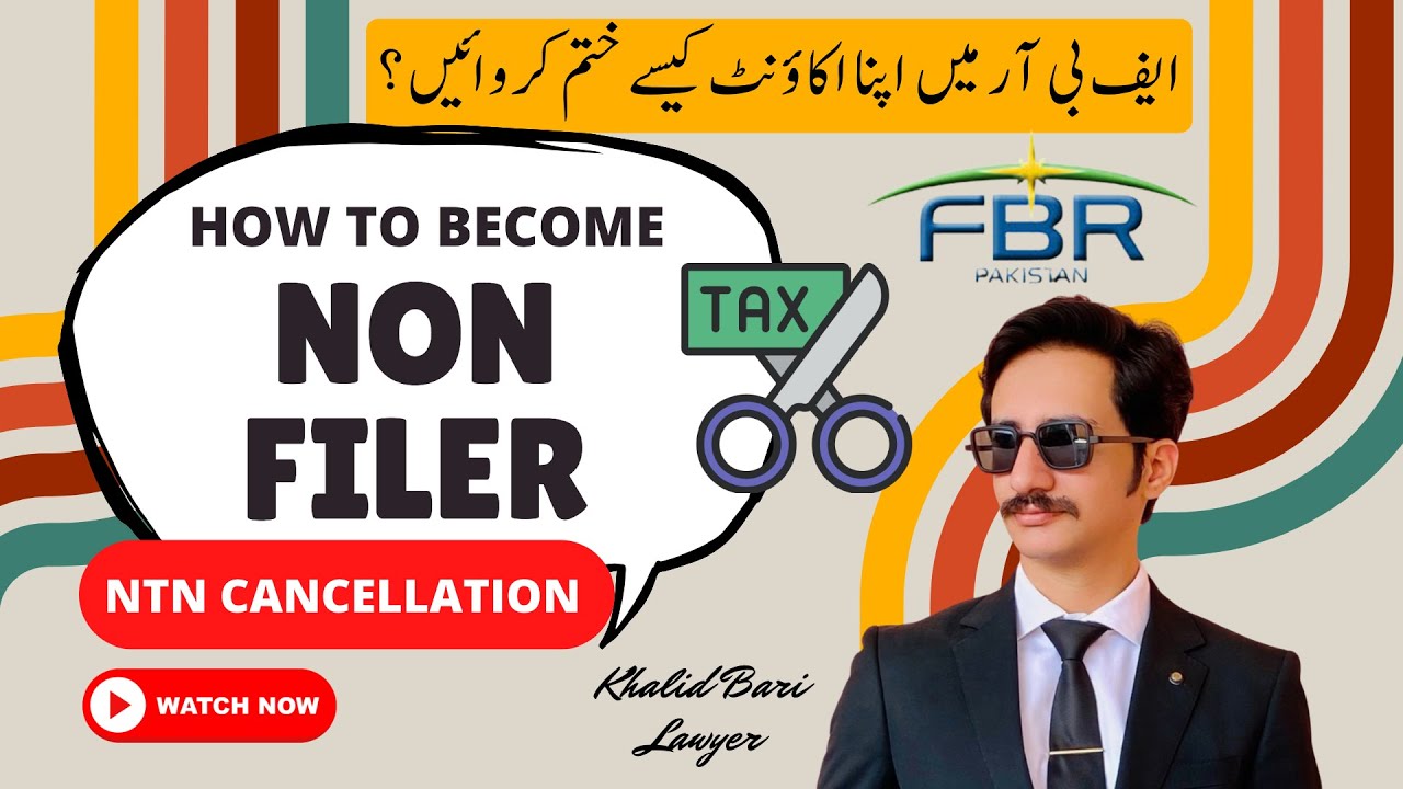 How to Become Non Filer || NTN Cancellation || De-Registration From FBR