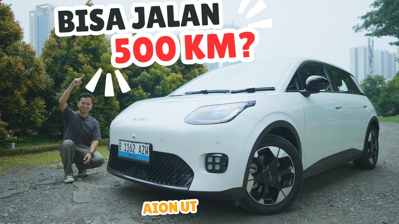 TES DRIVE  AION UT, Hatchback Listrik 300JUTAAN BISA JALAN 500KM!