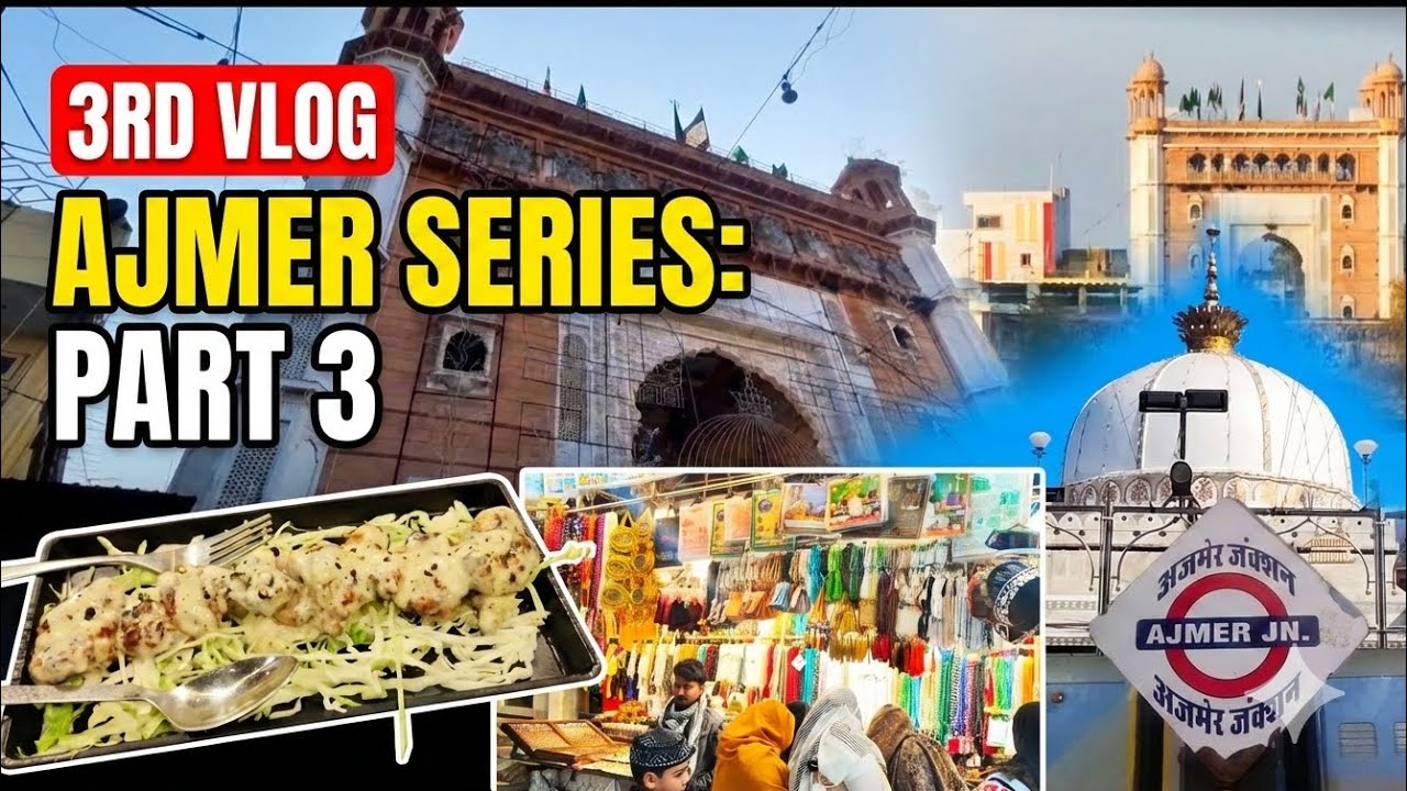 Goodbye Ajmer!!! The End of a Spiritual Journey | Ajmer Vlog | Part 3 |