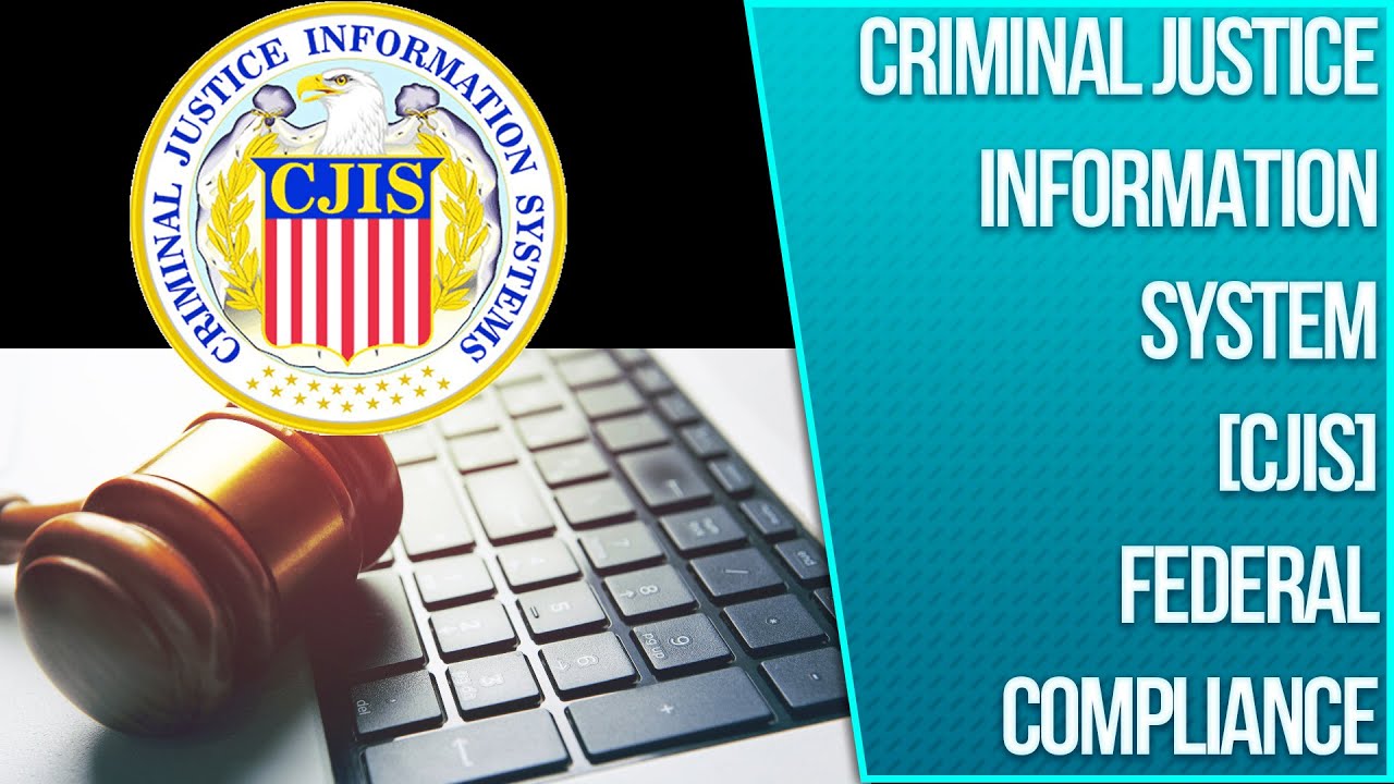 Cyber Security Compliance | Criminal Justice Information Services (CJIS)  | AWS Infrastructure