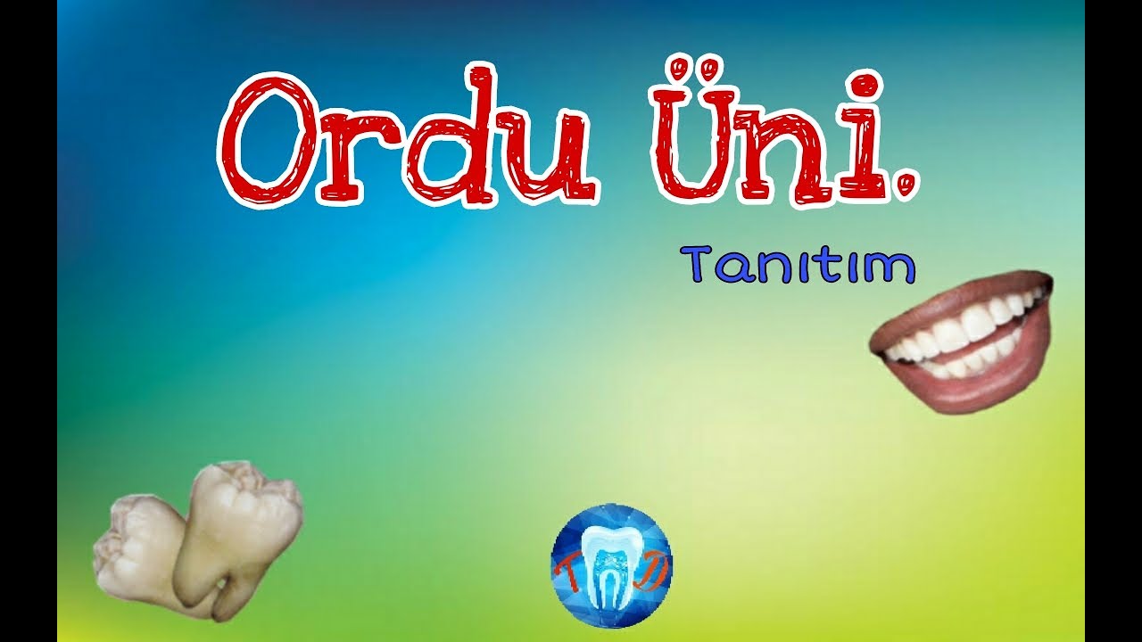 Ordu Üniversitesi Diş Hekimliği Fakültesi Tanıtım