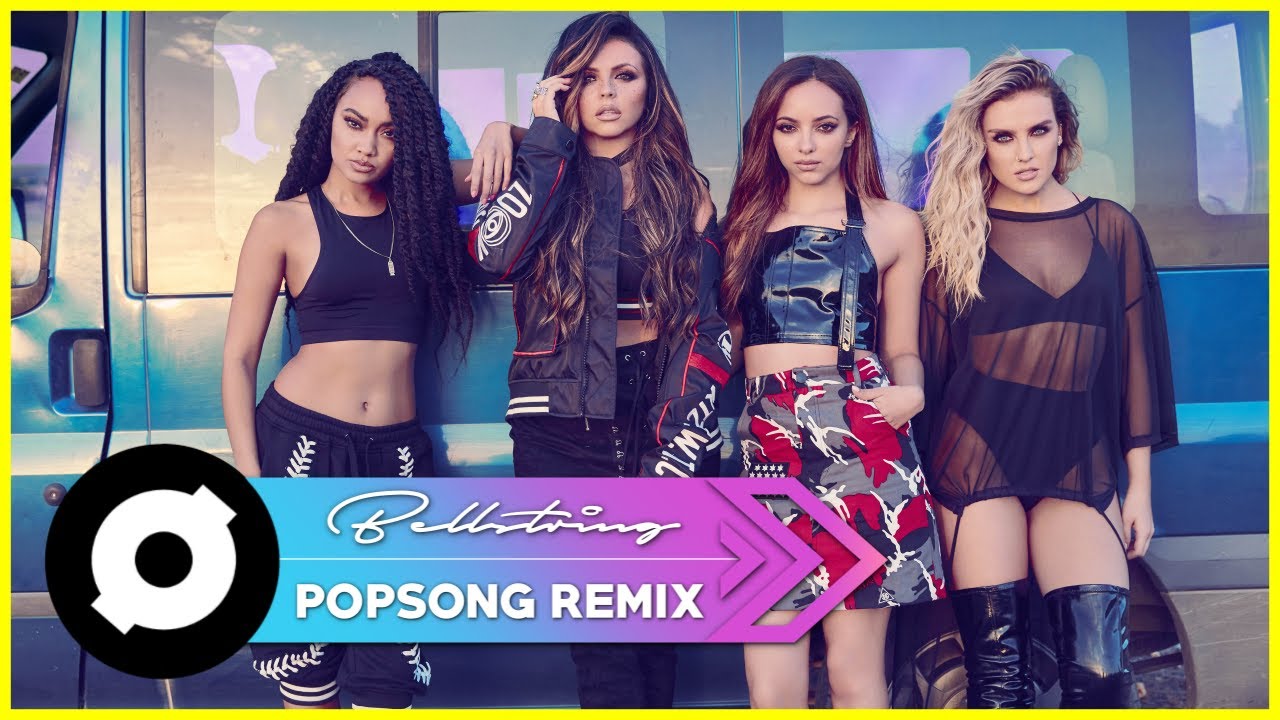 Little Mix - Power (Bellstring Remix)