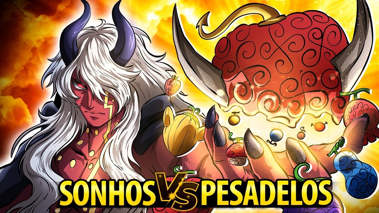 A GUERRA FINAL DE ONE PIECE FOI EXPLICADA! FRUTA DOS SONHOS VS FRUTA DO DIABO! 