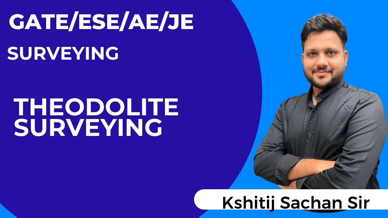 Surveying: Theodolite Surveying by Kshitij Sachan Sir #kshitij_sachan