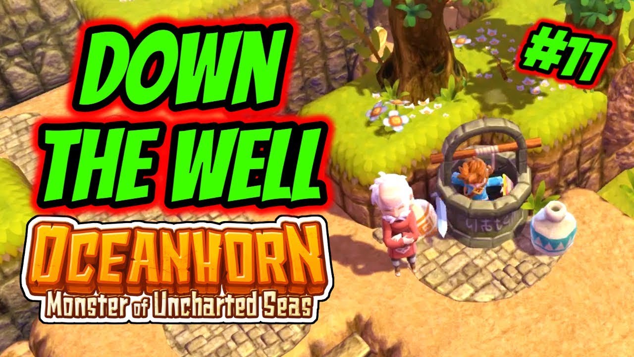 Oceanhorn: Monsters Of Uncharted Seas | Playthrough #11 - Down The Well