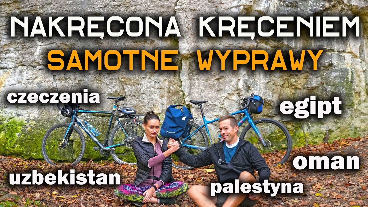 Nakręcona Kręceniem. Kobieta, kt&oacute;ra nie boi się jeździć na samotne wyprawy rowerowe