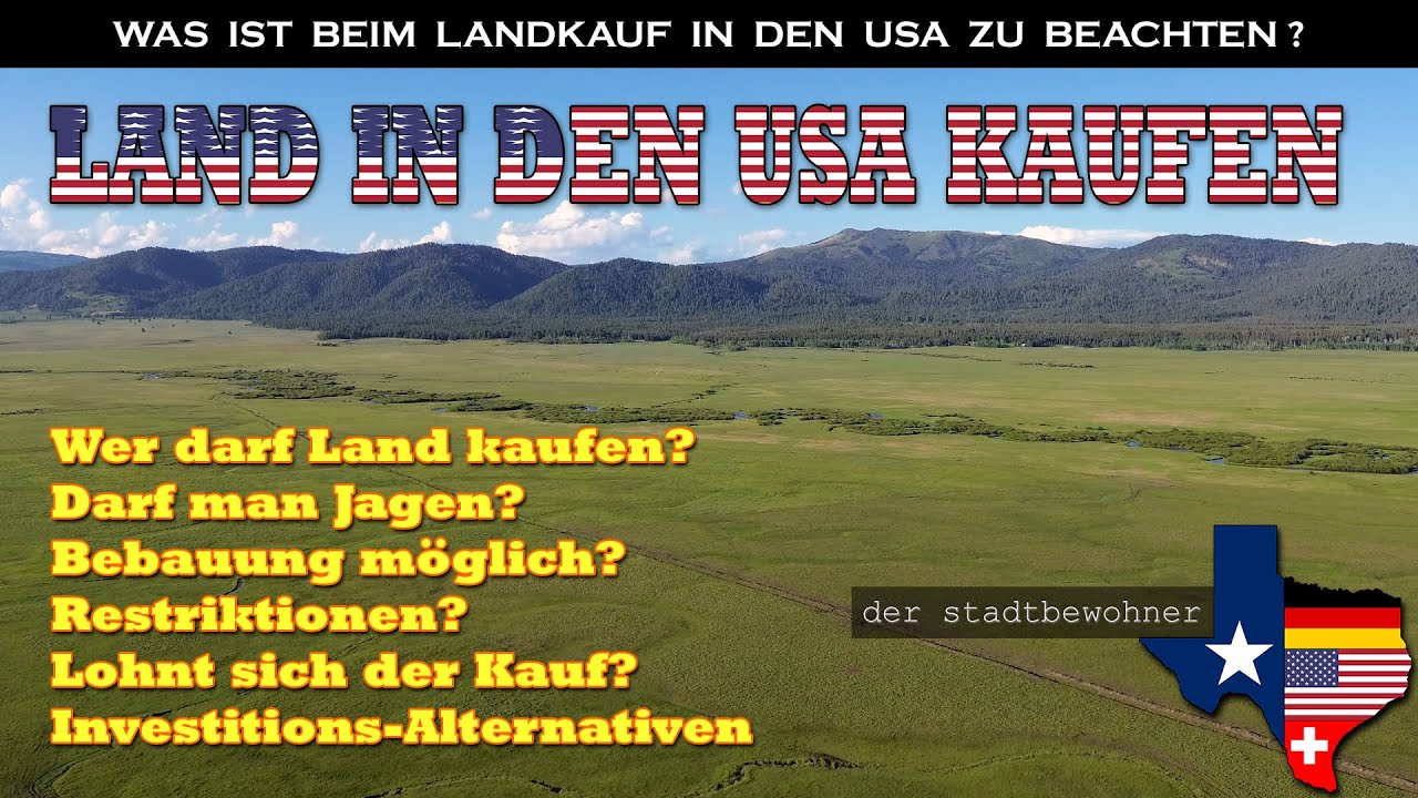 Was ist beim KAUF von LAND in den USA zu beachten?