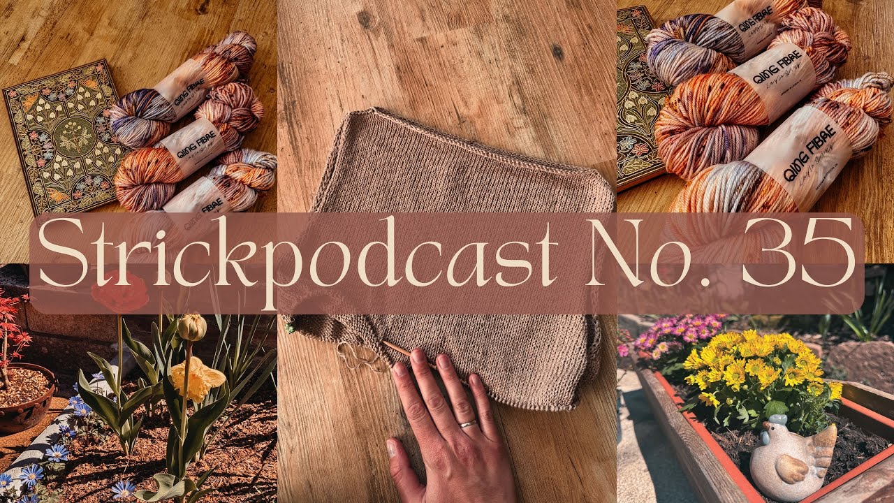 Strickpodcast No. 35 | Sabai Top • Aurora Cabin Shawl • Klassikerliebe & vieles mehr
