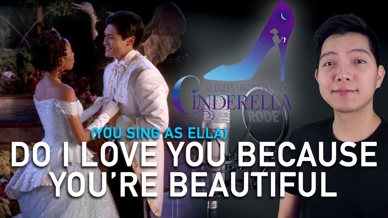 Do I Love You Because You'Re Beautiful (Topher Part Only - Karaoke) - Cinderella