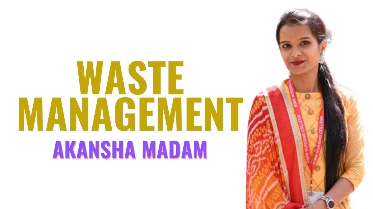Waste Management II B sc Nursing 4th Year II Community Health Nursing II