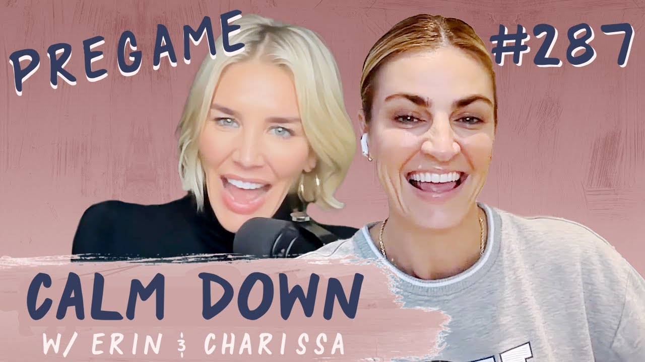Episode 287: Pregame - The Best Advice My Dad Gave Me | Calm Down Podcast