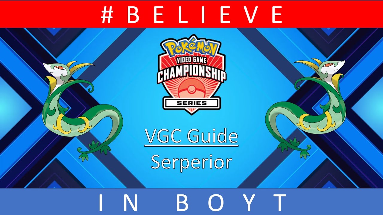 Serperior - Reg F VGC Guide от 3-кратного регионального чемпиона