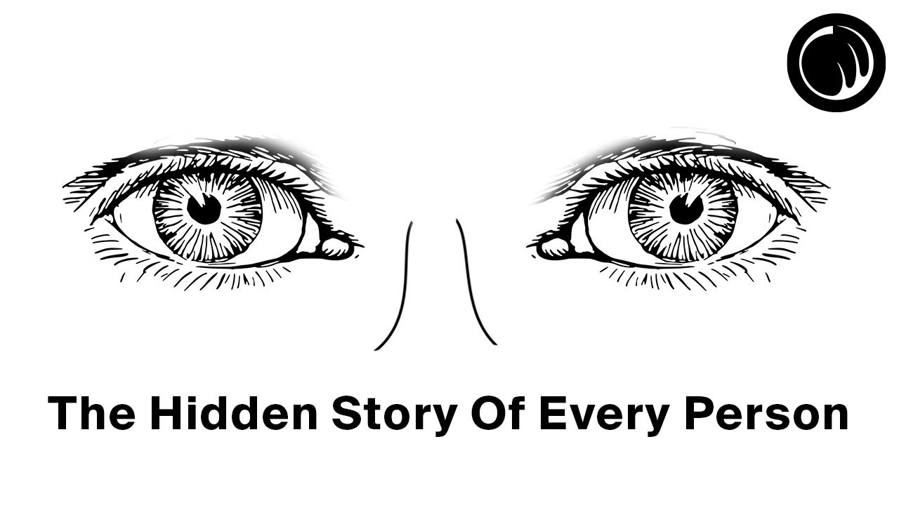 The Hidden Story Of Every Person