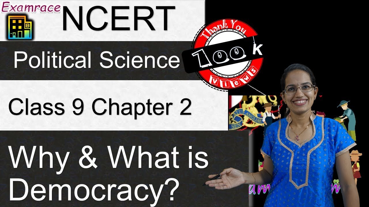 NCERT Class 9 Political Science / Polity / Civics Chapter 2: What is Democracy? Why Democracy?