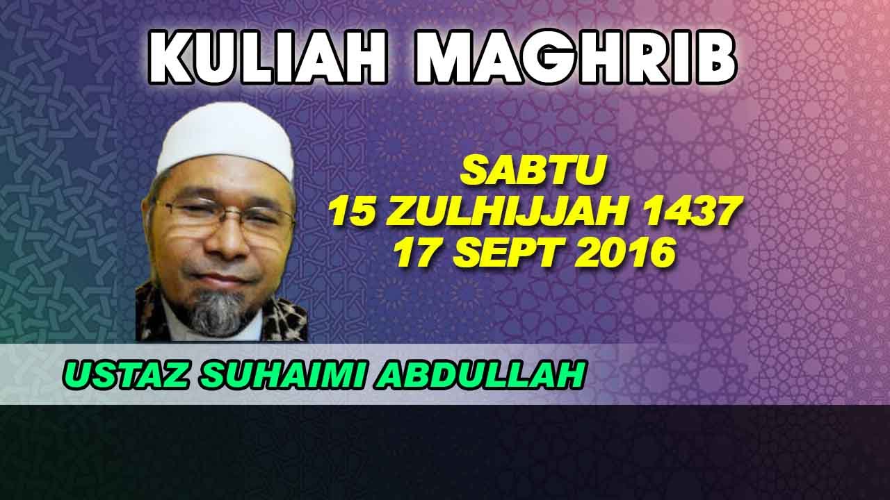 [17.SEPT.16] USTAZ SUHAIMI ABDULLAH - ADAB MEMBELI QURAN