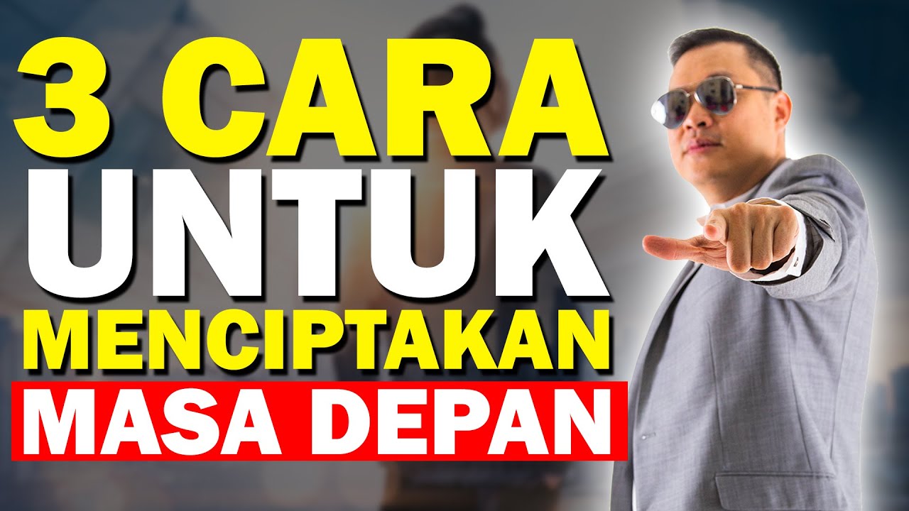 3 Cara Mengkonversi Keinginan Untuk masa Depan
