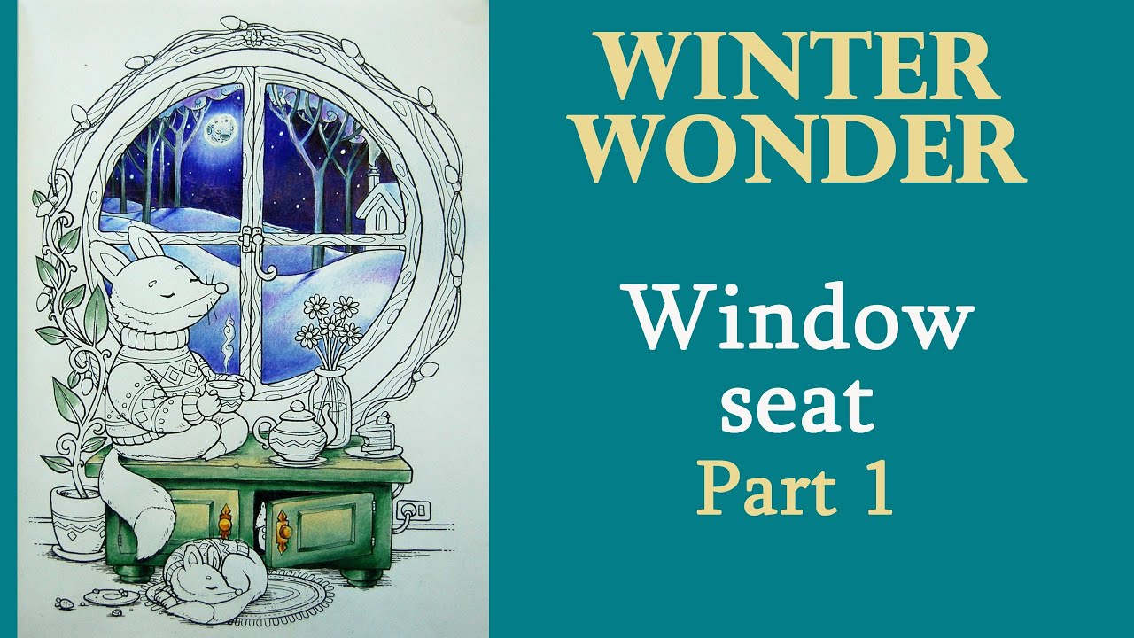 Window seat. Part 1 #Coloring in 'Winter Wonder' with Prismacolor #adultcoloring