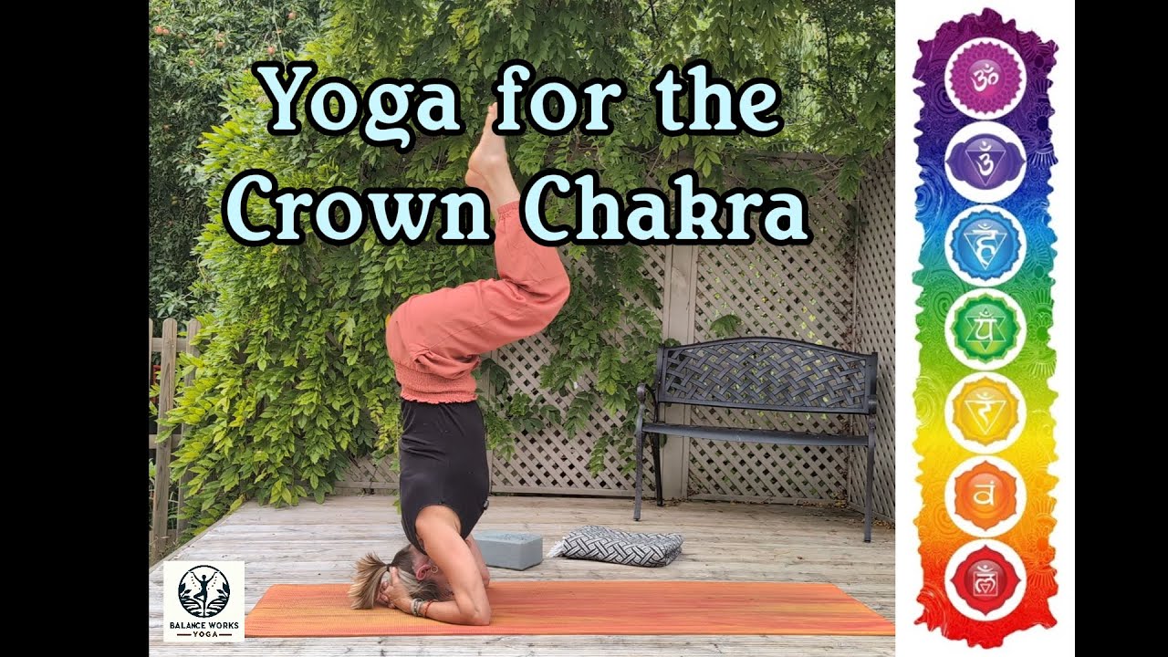 Yoga for the Crown Chakra (40 mins) All levels