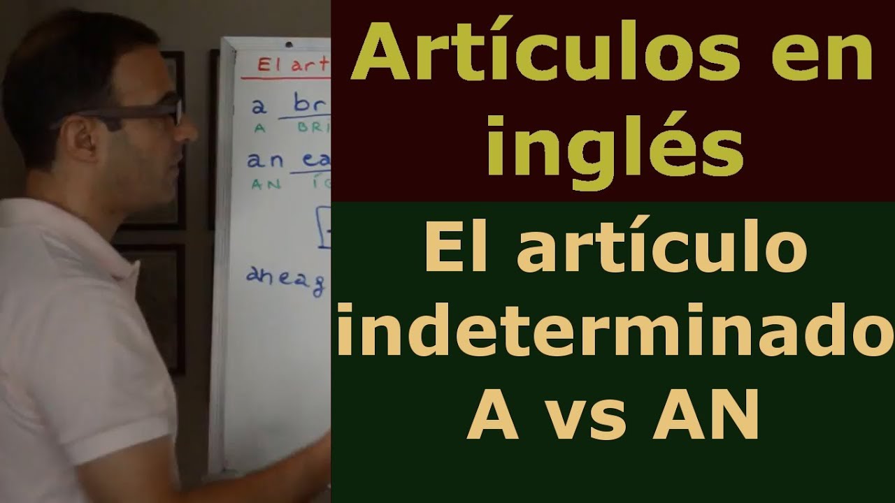 Articulos en ingles - A Vs AN - APRENDER INGLES CON RODRIGO