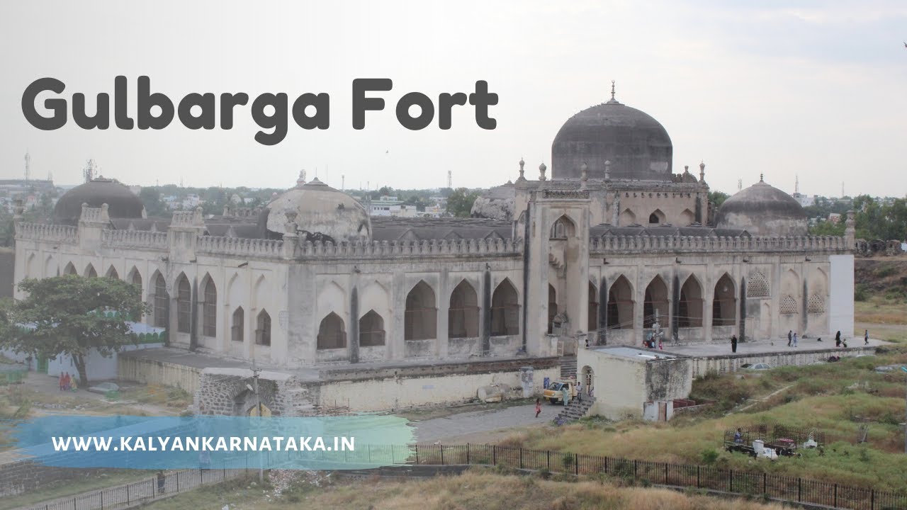 Gulbarga Fort - Forts in Karnataka