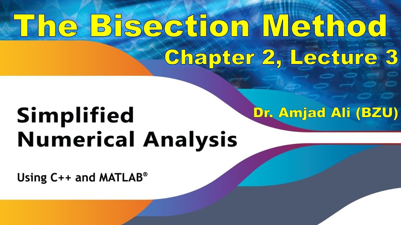 The Bisection Method | Simplified Numerical Analysis | Chap 2, Lec 3 | Urdu