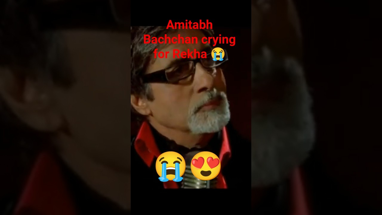 😭Amitabh and Rekha emotional #bollywood #viral#crying #breakup #love#amitabhbachchan #Rekha#trend#yt