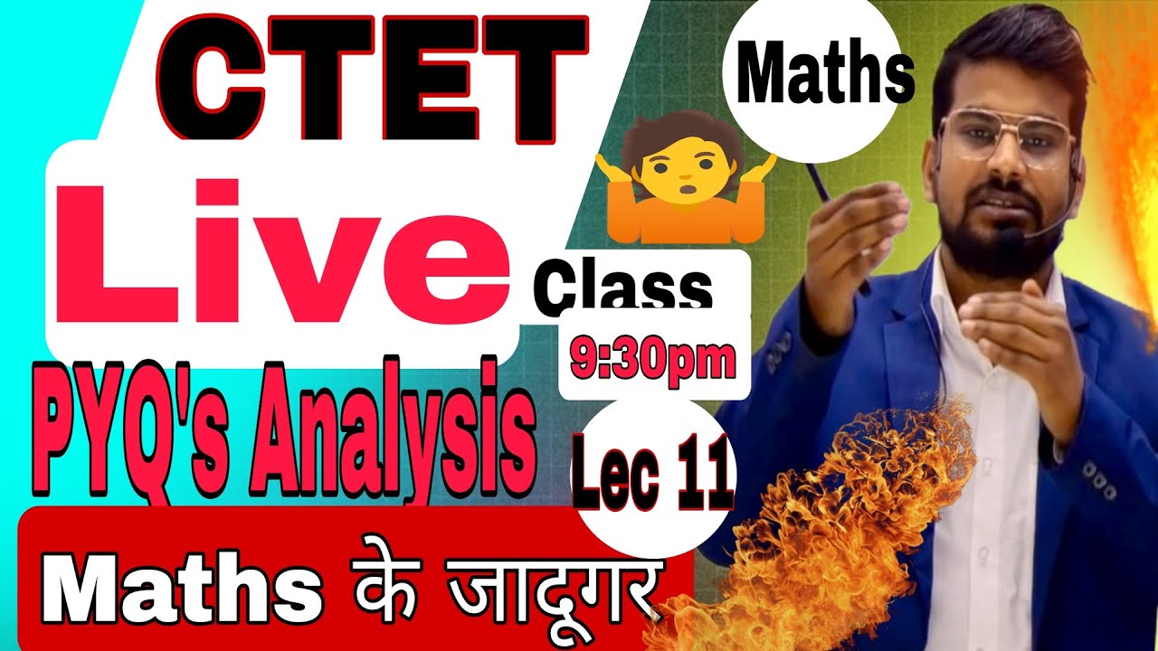 CTET LEC 11 PYQ ANALYSIS previous year question of maths