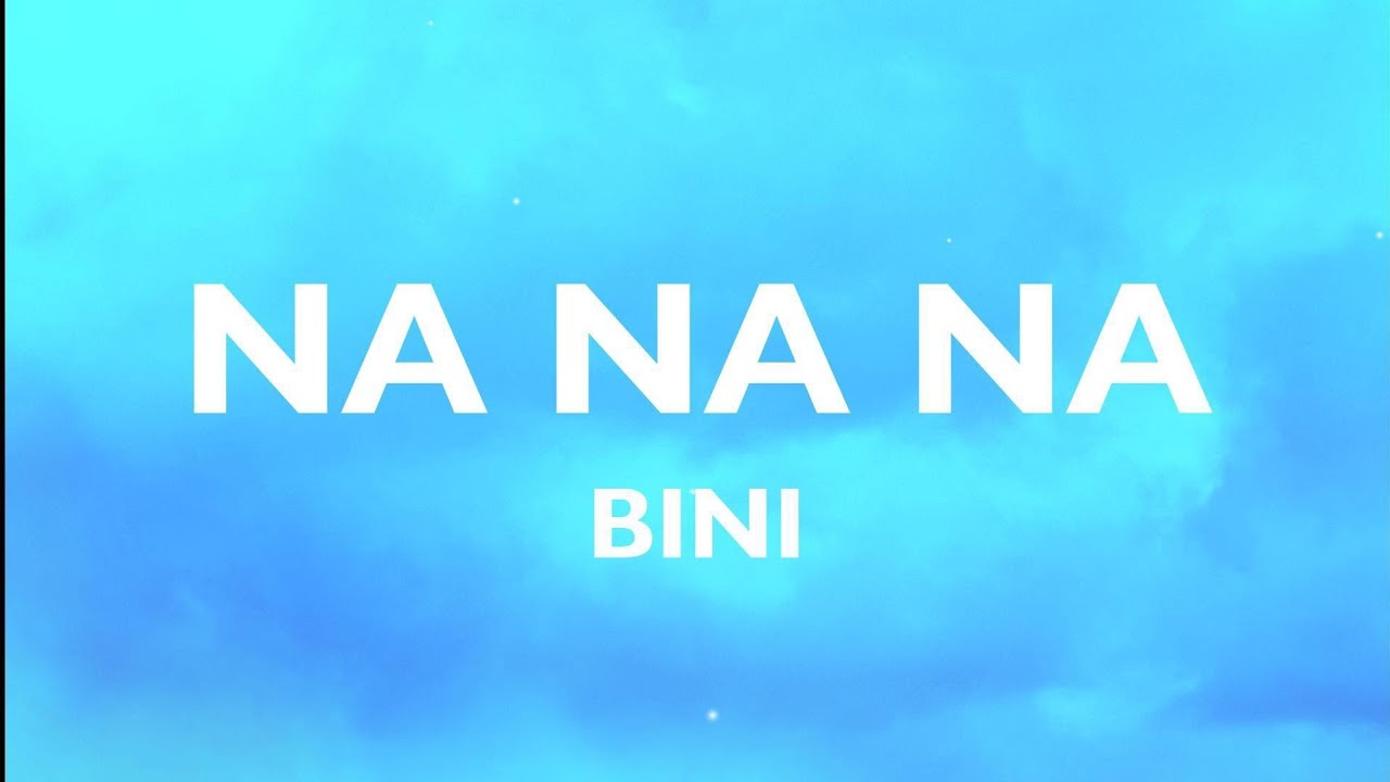 Na Na Na - BINI (Lyrics) | 