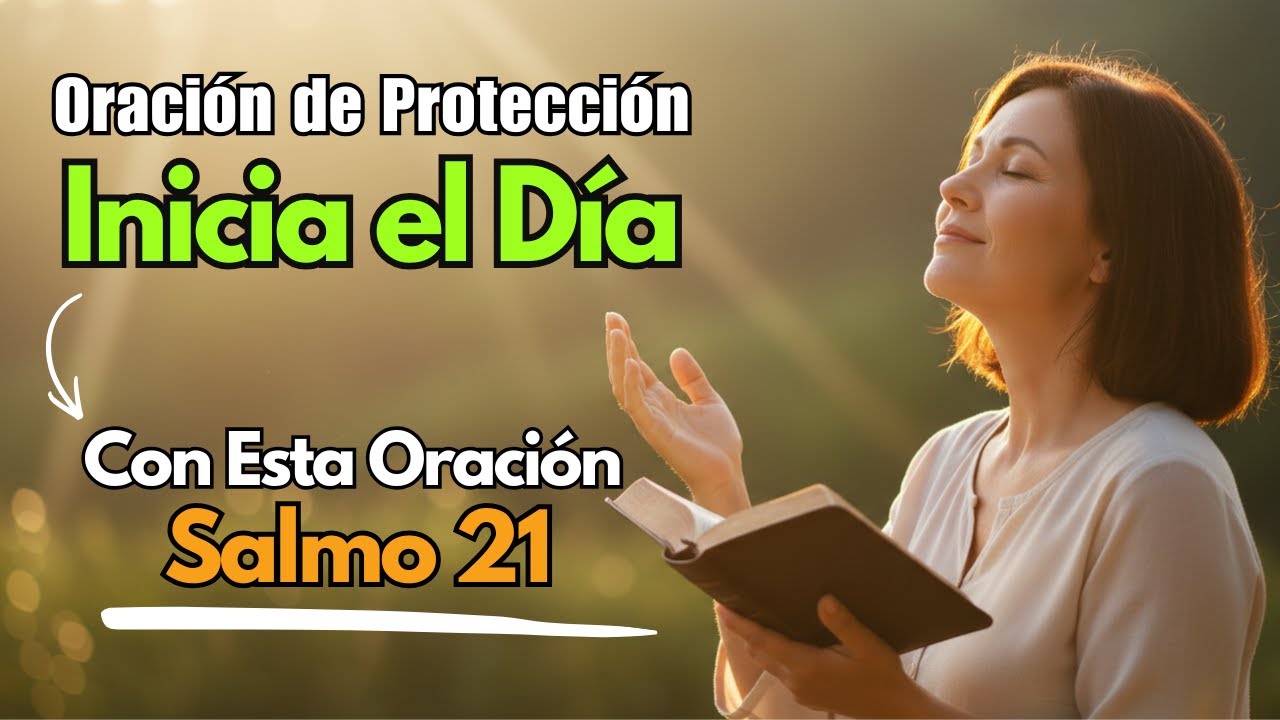 Salmo 121 | Oración de la MAÑANA para Comenzar con FE y PROTECCIÓN
