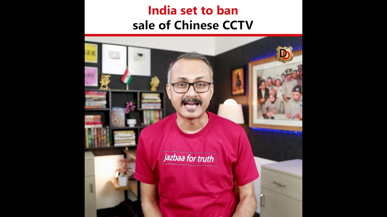 India Targets Chinese CCTV Companies