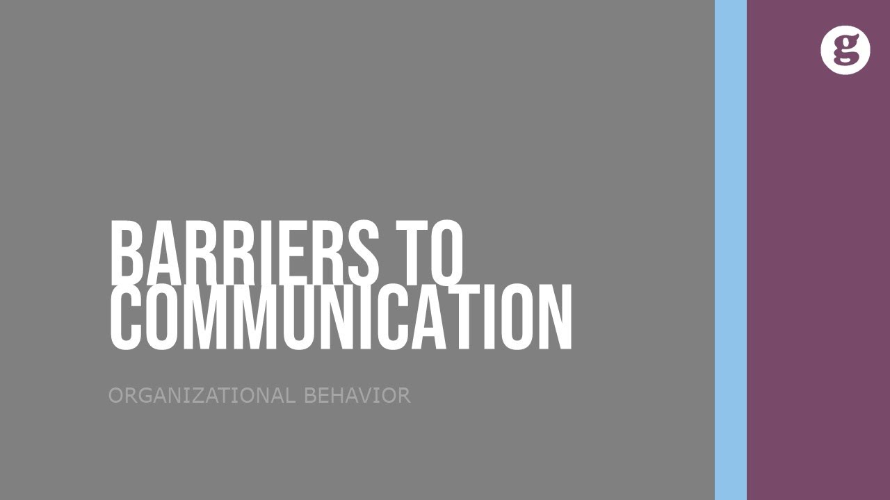 Barriers to Effective Communication