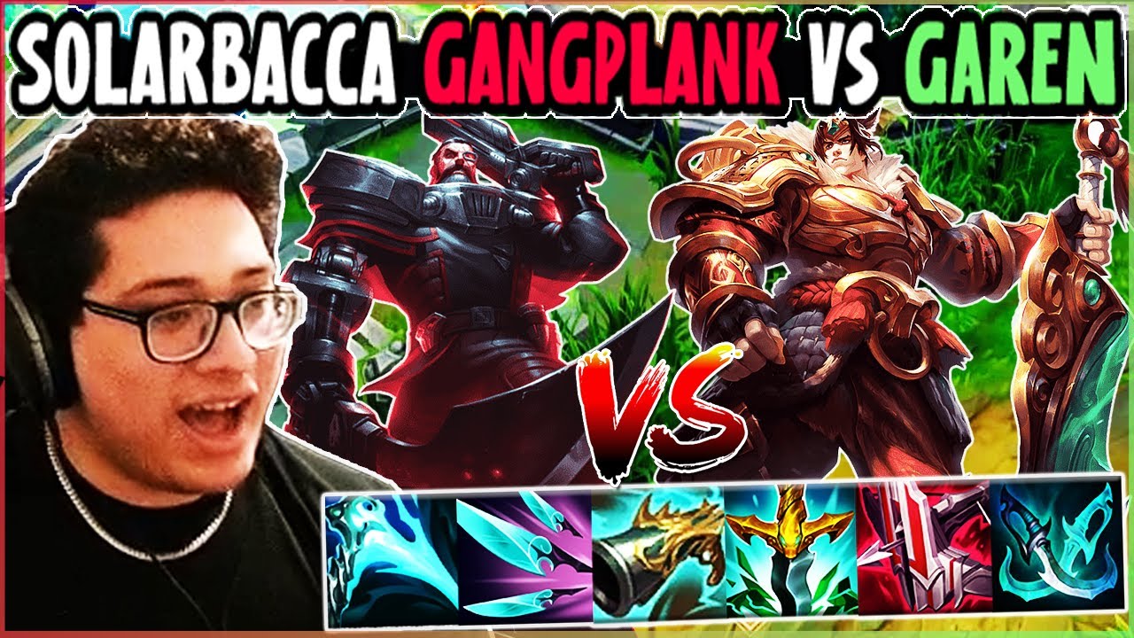 SOLARBACCA Gangplank Vs Garen Top - NA Grandmaster - Patch 14.9