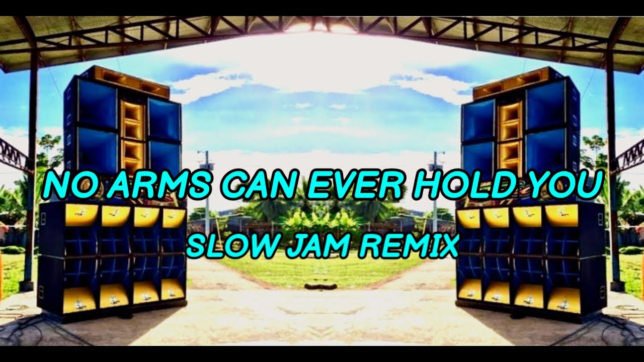 No Arms Can Ever Hold You_Dj Jhon Michael x Dj Onyok x Dj Darwin Remix