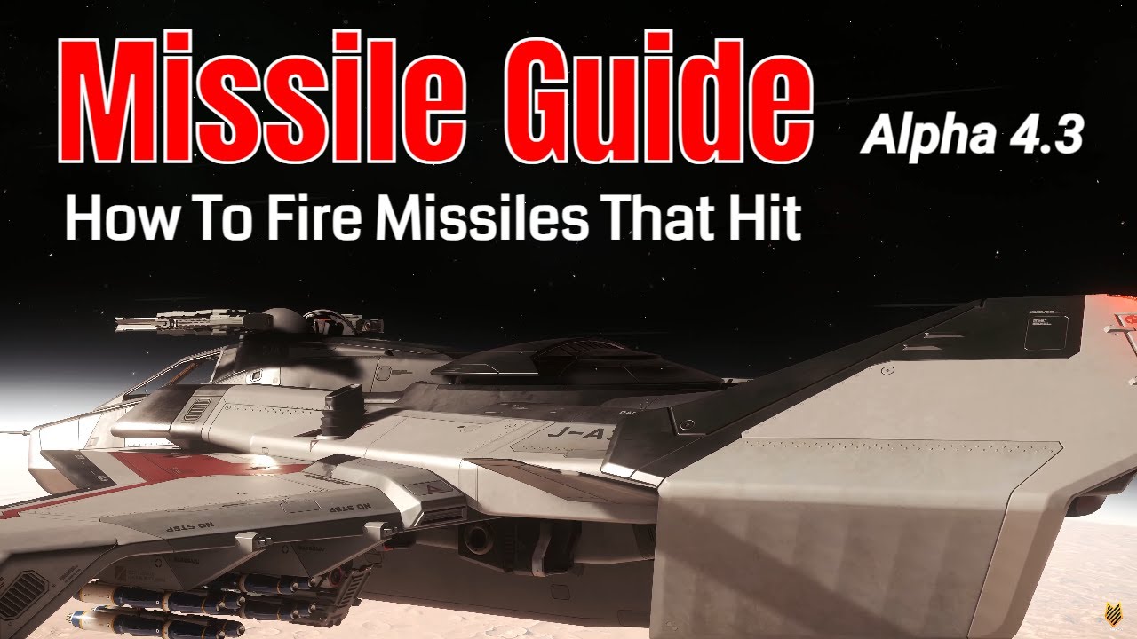 Star Citizen Missile Guide: How To Fire Missiles That Hits | Alpha 4.3