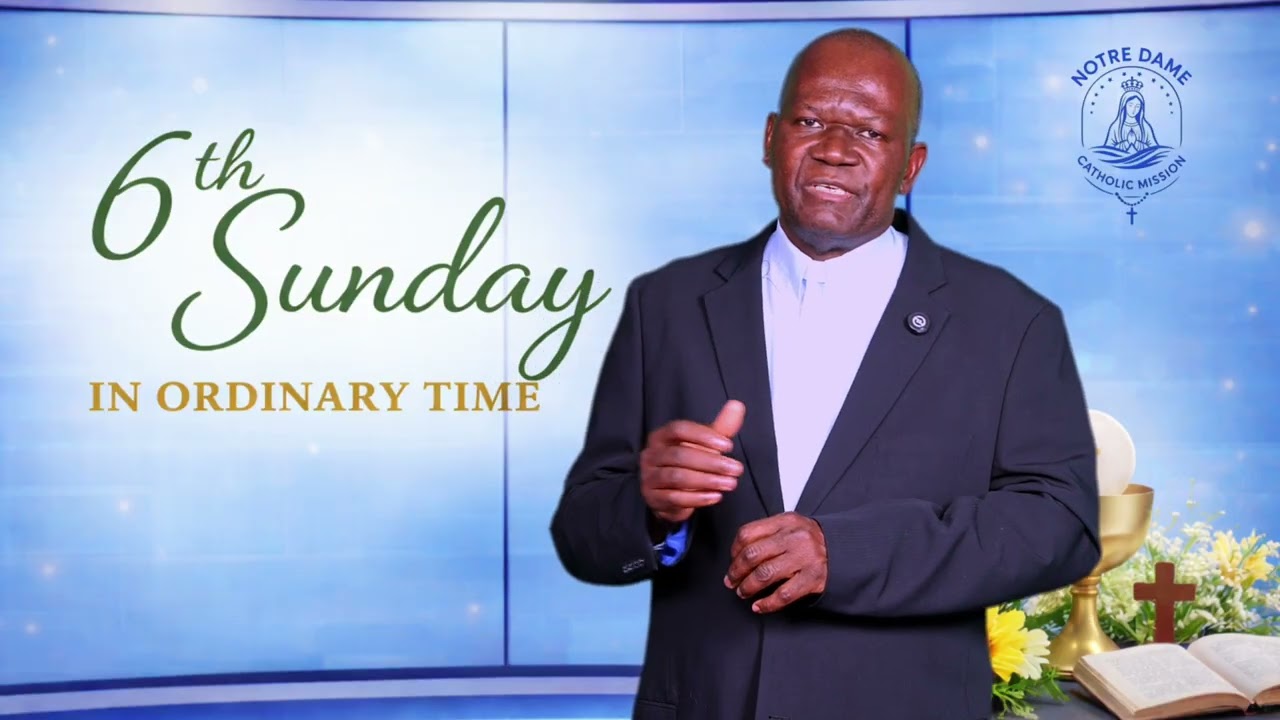Homily of Fr Yves Geffrard for the 6th Sunday In Ordinary Time
