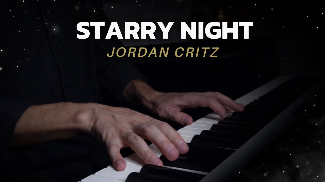 Starry Night &ndash; Jordan Critz | Piano Cover (Beautiful & Emotional)
