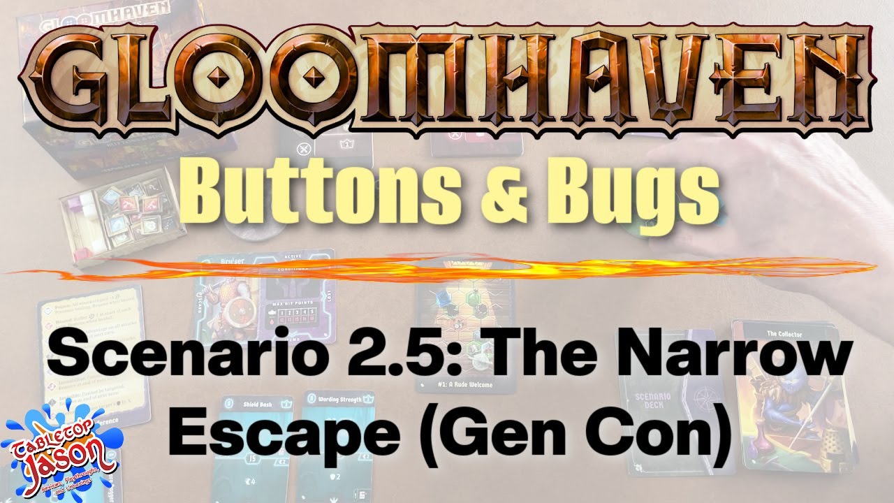 Gloomhaven Buttons and Bugs Bruiser Playthrough | The Narrow Escape: Scenario 2.5 GenCon promo card