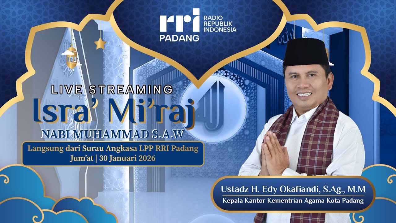 🔴 PERINGATAN ISRA' MI'RAJ NABI MUHAMMAD ﷺ - SURAU ANGKASA RRI PADANG